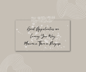 Maximize Opportunities and Offers