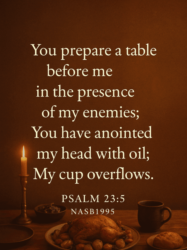 Overflowing Blessings in the Presence of Opposition